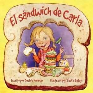 El Sándwich de Carla by Debbie Herman