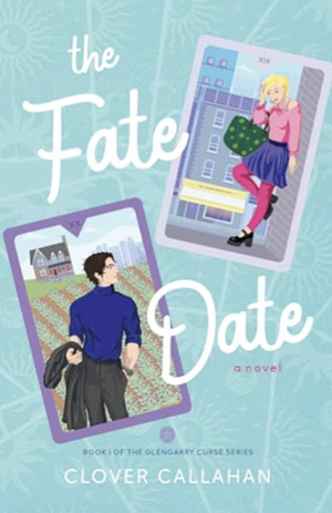 The Fate Date by Clover Callahan