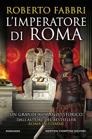 L'imperatore di Roma by Robert Fabbri