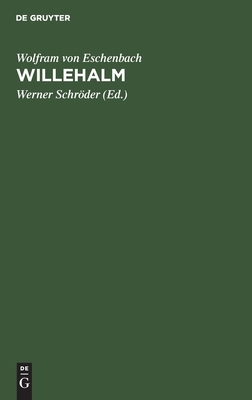 Willehalm by Wolfram Von Werner Eschenbach Schröder