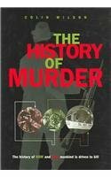 The History of Murder by Colin Wilson