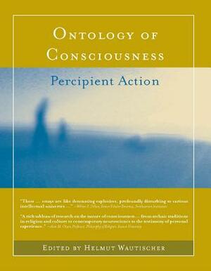 Ontology of Consciousness: Percipient Action by 