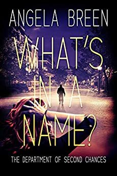 What's in a Name? by Angela Breen