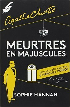 Meurtres en majuscules by Sophie Hannah