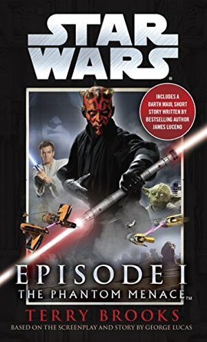 Phantom Menace (Star Wars: Novelizations, #1), The by Terry Brooks