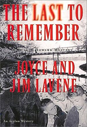 The Last To Remember by Joyce Lavene, Jim Lavene