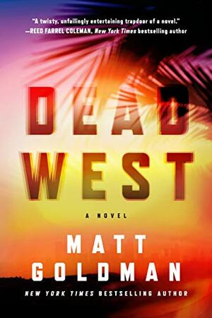 Dead West by Matt Goldman