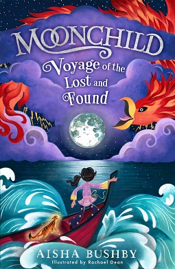 Moonchild: Voyage of the Lost and Found by Aisha Bushby