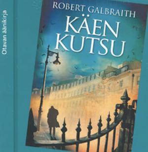 Käen kutsu by Robert Galbraith