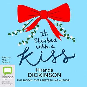 It Started With A Kiss by Miranda Dickinson