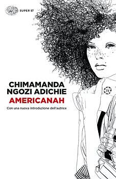 Americanah by Chimamanda Ngozi Adichie