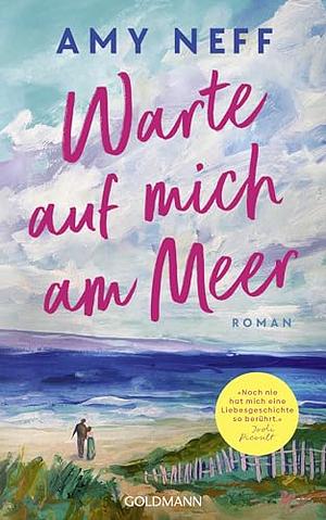 Warte auf mich am Meer by Amy Neff
