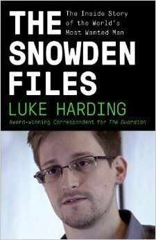 The Snowden Files: The Inside Story of the World's Most Wanted Man by Luke Harding