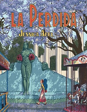 La Perdida by Jessica Abel