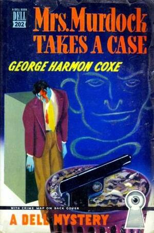 Mrs. Murdock Takes a Case by George Harmon Coxe