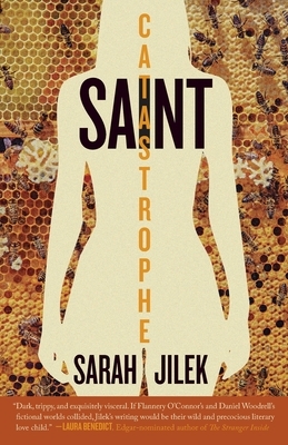 Saint Catastrophe by Sarah Jilek