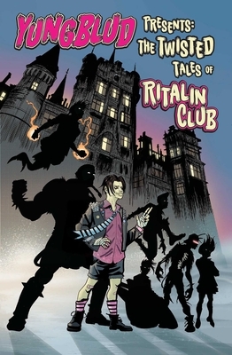 Yungblud Presents the Twisted Tales of the Ritalin Club by Ryan O'Sullivan, Yungblud