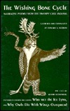 The Wishing Bone Cycle: Narrative Poems of the Swampy Cree Indians by Jerome Rothenberg