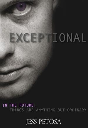 Exceptional by Jess Petosa