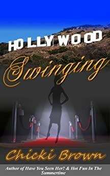 Hollywood Swinging by Chicki Brown
