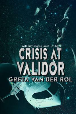 Crisis at Validor by Greta Van Der Rol