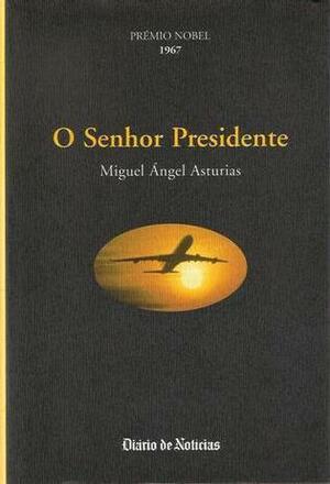 O Senhor Presidente by Miguel Ángel Asturias, Pedro Lopes Azevedo