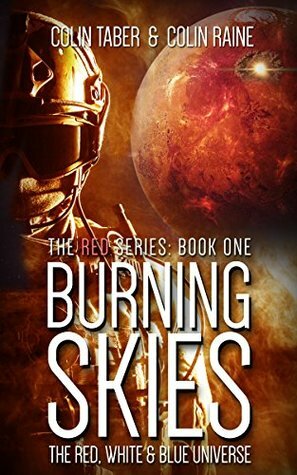 Burning Skies: The Red, White And Blue Universe by Colin Raine, Colin Taber