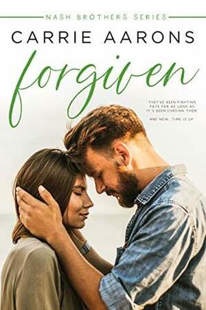 Forgiven by Carrie Aarons