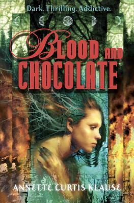 Blood and Chocolate by Annette Curtis Klause