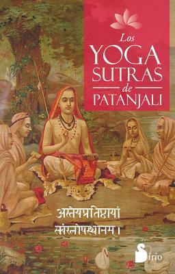 Los Yoga Sutras de Patanjali = The Yoga Sutras of Patanjali by Patanjali