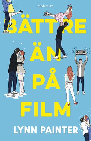 Bättre än på film by Lynn Painter