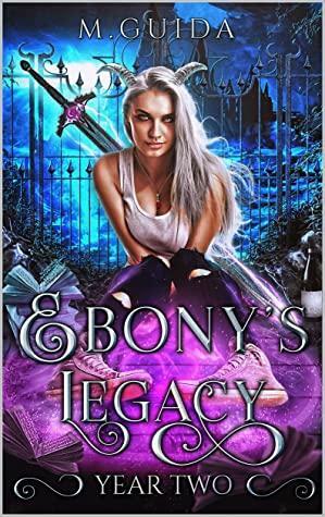 Ebony's Legacy Year Two by M. Guida