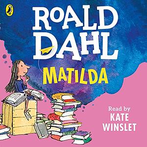 Matilda by Roald Dahl