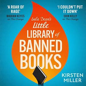 Lula Dean's Little Library of Banned Books by Kirsten Miller