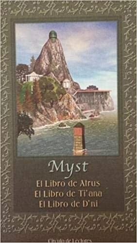 Myst: El libro de Atrus, el libro de Ti'ana, el libro de D'ni by Robyn Miller, Rand Miller, David Wingrove