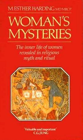 Woman's Mysteries by M. Esther Harding
