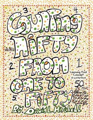Counting Nifty from One to Fifty by David Mitchell