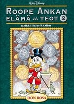 Roope Ankan elämä ja teot 2: Kaikki lisäseikkailut by Jukka Lindfors, Don Rosa, Ville Viitanen