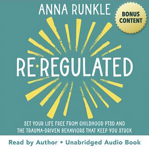 Re-Regulated by Anna Runkle