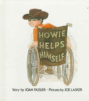 Howie Helps Himself by Joan Fassler, Joe Lasker