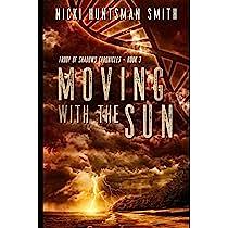 Moving With the Sun by Nicki Huntsman Smith