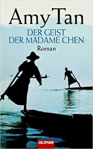 Der Geist der Madame Chen by Amy Tan