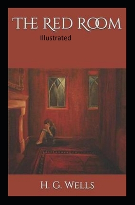 The Red Room Illuastrated by H.G. Wells