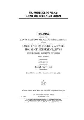 U.S. assistance to Africa: a call for foreign aid reform by United Stat Congress, Committee on Foreign Affairs (house), United States House of Representatives