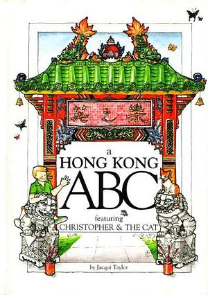 A Hong Kong ABC by Jacqui Taylor