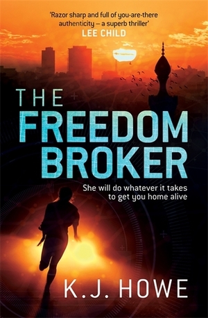 The Freedom Broker by K.J. Howe