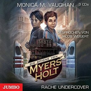 Die Spione von Myers Holt - Rache Undercover by M.M. Vaughan