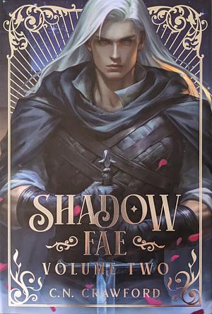 Shadow Fae Volume 2  by C.N. Crawford