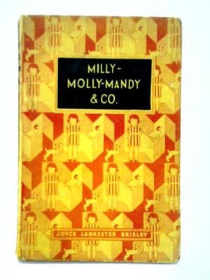 Milly-Molly-Mandy & Co by Joyce Lankester Brisley