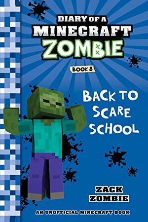 Back to Scare School by Zack Zombie, Herobrine Books